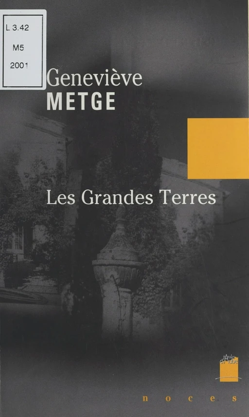 Les grandes terres - Geneviève Metge - FeniXX réédition numérique