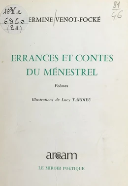 Errances et contes du ménestrel