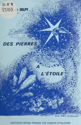 Des pierres à l'étoile ou Les merveilles du monde