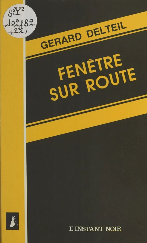 Fenêtre sur route - Gérard Delteil - FeniXX réédition numérique