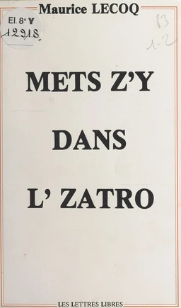 Mets z'y dans l'zatro