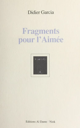 Fragments pour l'aimée