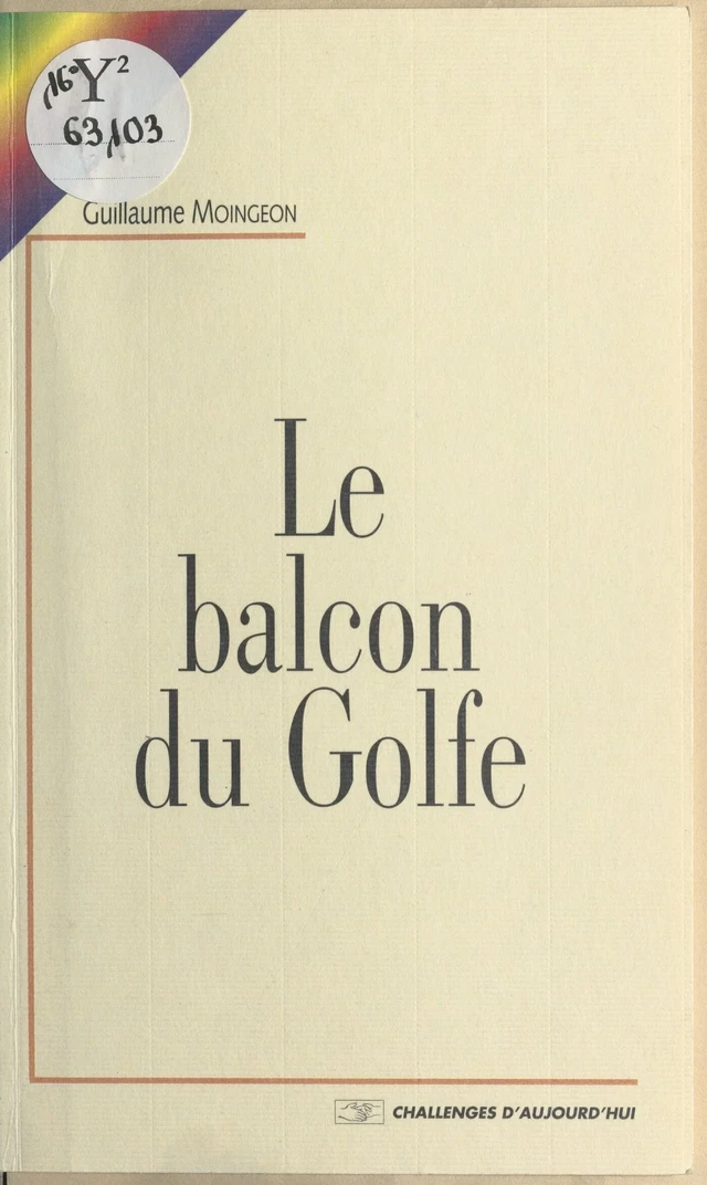 Le balcon du golfe - Guillaume Moingeon - FeniXX réédition numérique