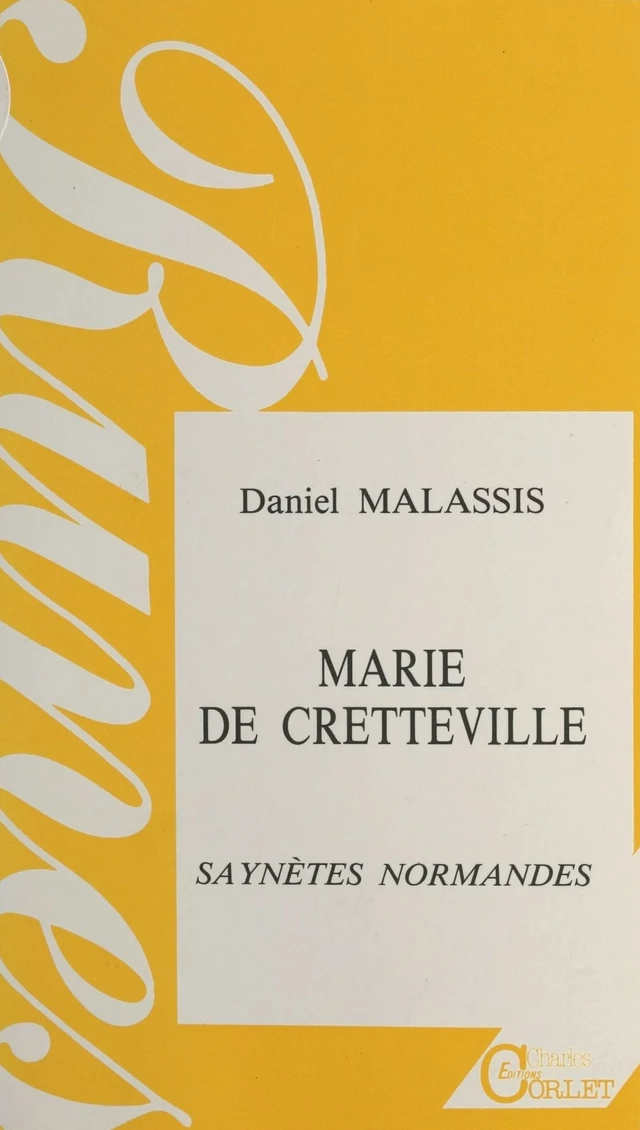 Marie de Cretteville : saynètes normandes - Daniel Malassis - FeniXX réédition numérique