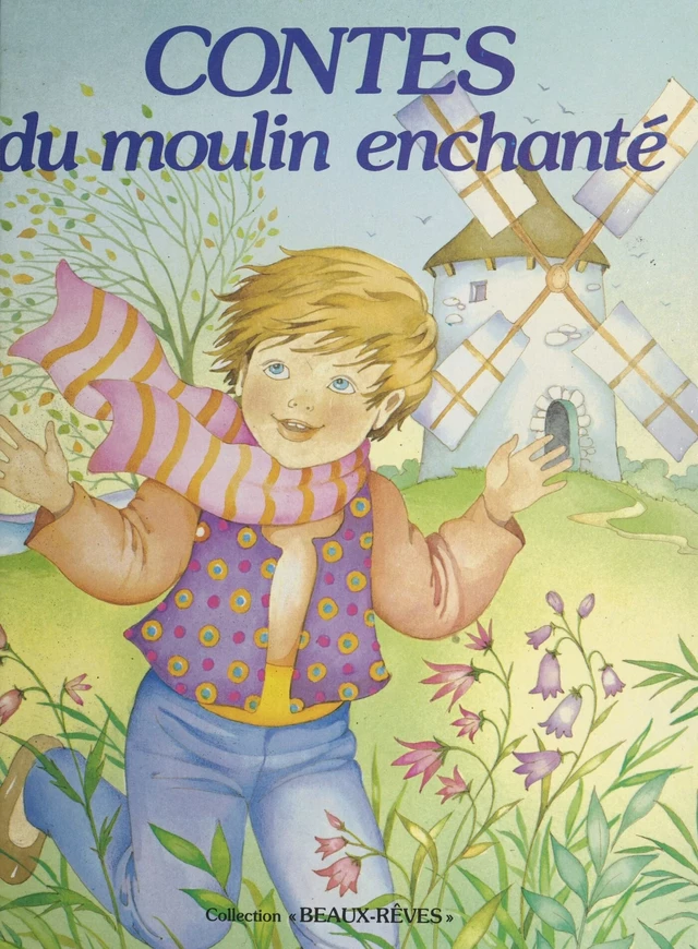 Contes du moulin enchanté -  - FeniXX réédition numérique