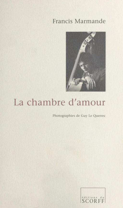 La chambre d'amour - Francis Marmande - FeniXX réédition numérique