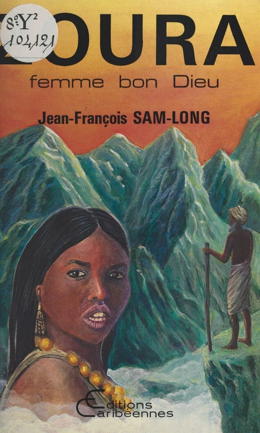 Zoura : femme bon Dieu - Jean-François Sam-Long - FeniXX réédition numérique