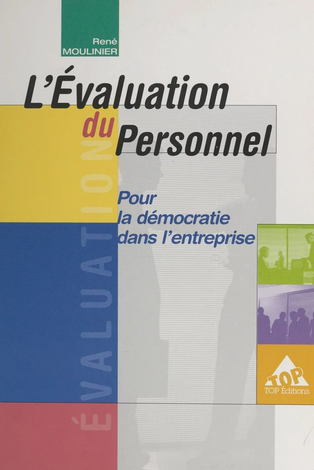 L'évaluation du personnel : pour la démocratie dans l'entreprise - René Moulinier - FeniXX réédition numérique