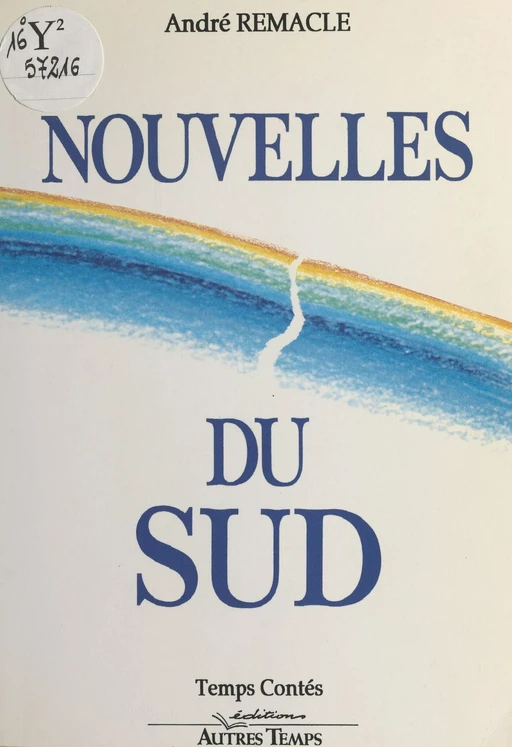 Nouvelles du Sud - André Remacle - FeniXX réédition numérique