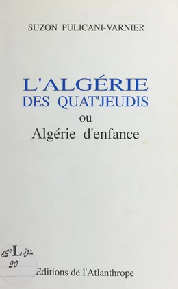 L'Algérie des quat'jeudi ou Algérie d'enfance