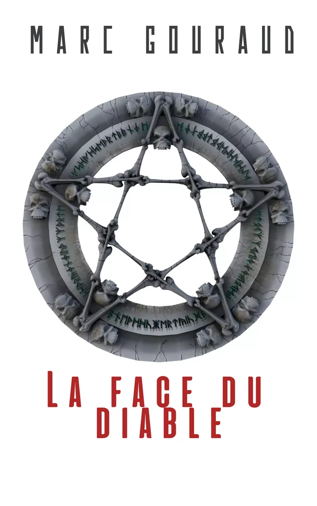 La Face du diable - Marc Gouraud - Librinova