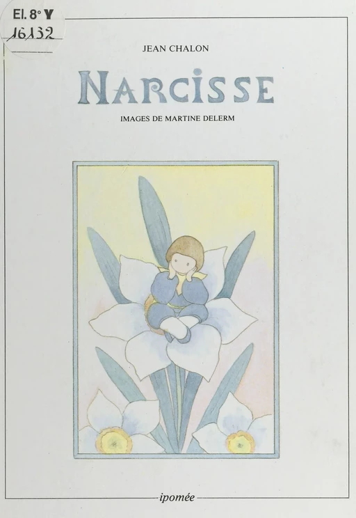 Narcisse, conte - Jean Chalon - FeniXX réédition numérique