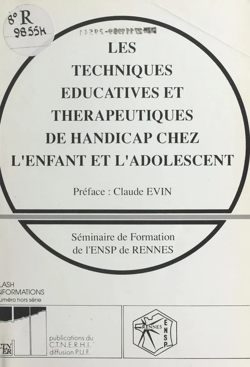 Les techniques éducatives et thérapeutiques de handicap chez l'enfant et l'adolescent -  - FeniXX réédition numérique