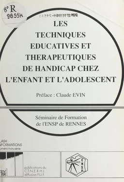 Les techniques éducatives et thérapeutiques de handicap chez l'enfant et l'adolescent