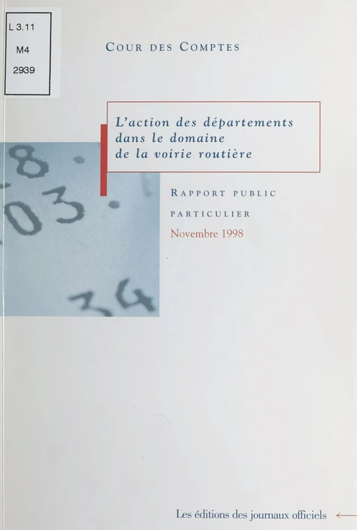 L'action des départements dans le domaine de la voirie routière -  Cour des comptes - FeniXX réédition numérique