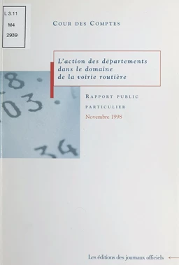 L'action des départements dans le domaine de la voirie routière