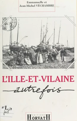 L'Ille-et-Vilaine autrefois