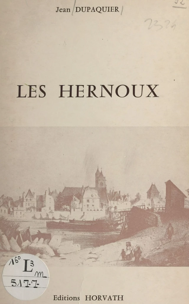 Les Hernoux : une famille d'édiles et de parlementaires - Jean Dupaquier - FeniXX réédition numérique