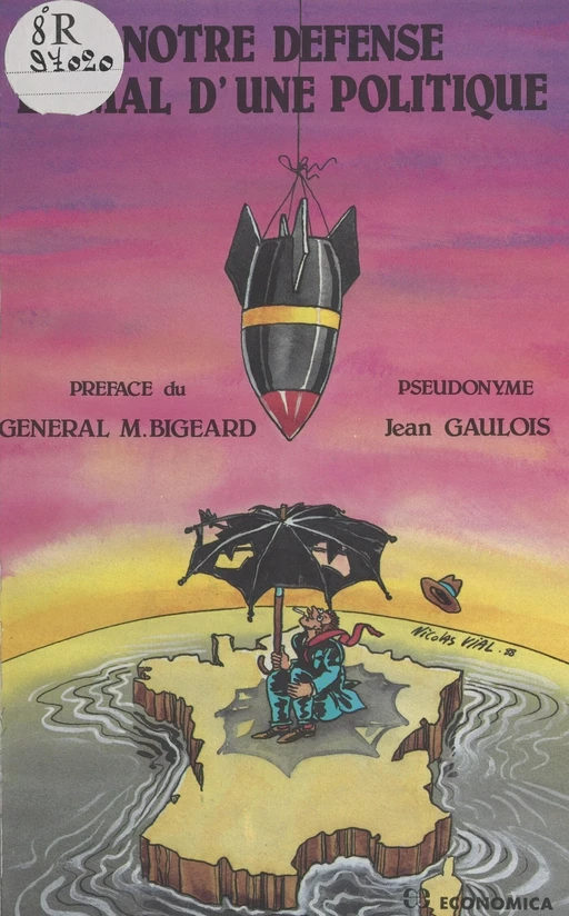 Notre défense en mal d'une politique - Jean Gaulois - FeniXX réédition numérique