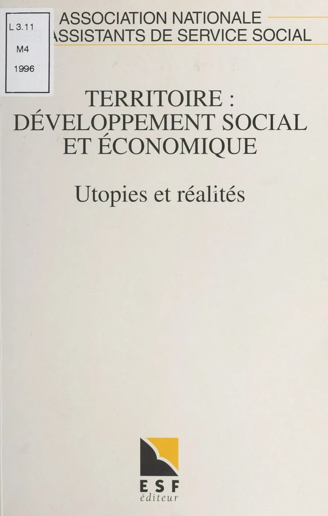 Territoire, développement social et économique : utopies et réalités -  Association nationale des assistants de service social - FeniXX réédition numérique