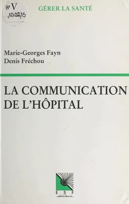 La communication de l'hôpital