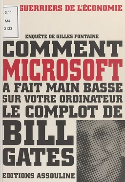 Comment Microsoft a fait main basse sur votre ordinateur : le complot de Bill Gates