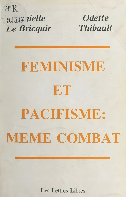 Féminisme et pacifisme, même combat - Danielle Le Bricquir, Odette Thibault - FeniXX réédition numérique