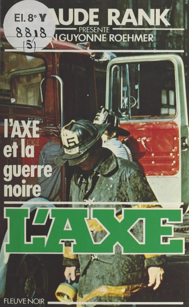 L'Axe et la guerre noire - Jean-Guyonne Roehmer - FeniXX réédition numérique