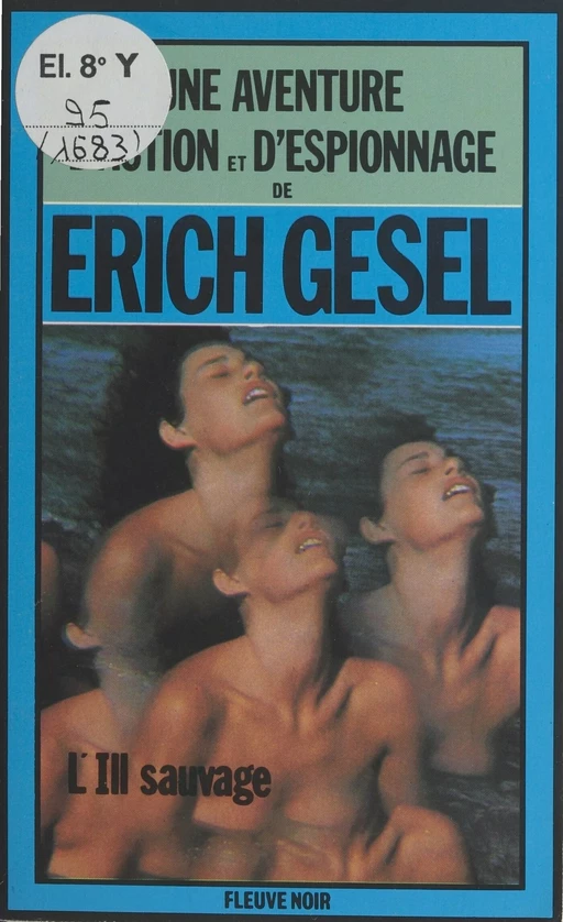 L'Ill sauvage - Erich Gesel - FeniXX réédition numérique