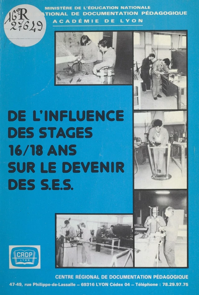 De l'influence des stages 16/18 ans sur le devenir des S.E.S. - Marie-Anne Thevenin-Dussaut - FeniXX réédition numérique