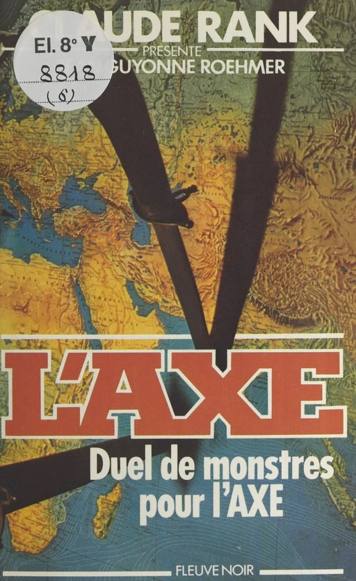 Duel de monstres pour l'Axe - Jean-Guyonne Roehmer - FeniXX réédition numérique