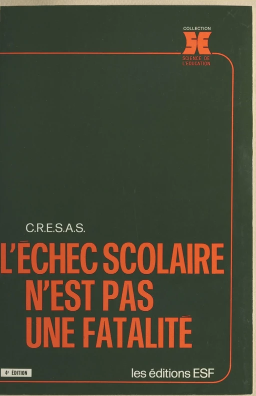 L'échec scolaire n'est pas une fatalité -  Centre de recherche de l'éducation spécialisée et de l'adaptation scolaire - FeniXX réédition numérique