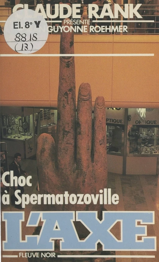 Choc à Spermatozoville - Jean-Guyonne Roehmer - FeniXX réédition numérique