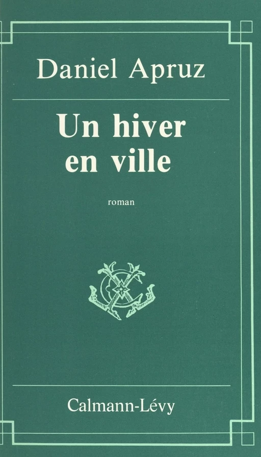 Un hiver en ville - Daniel Apruz - FeniXX réédition numérique