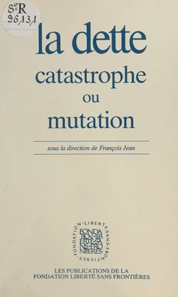 La dette : catastrophe ou mutation