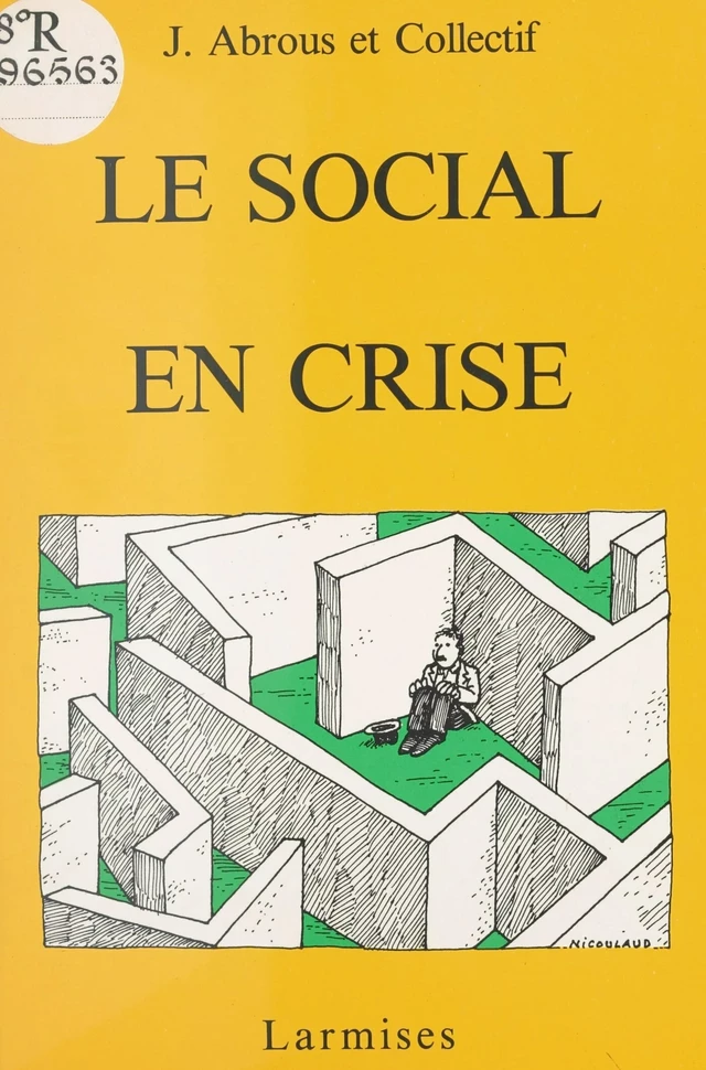 Le social en crise -  Association Fond de France - FeniXX réédition numérique