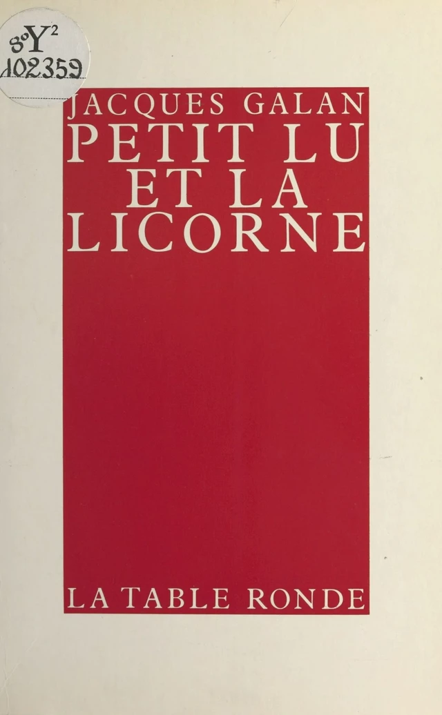 Petit Lu et la licorne - Jacques Galan - FeniXX réédition numérique