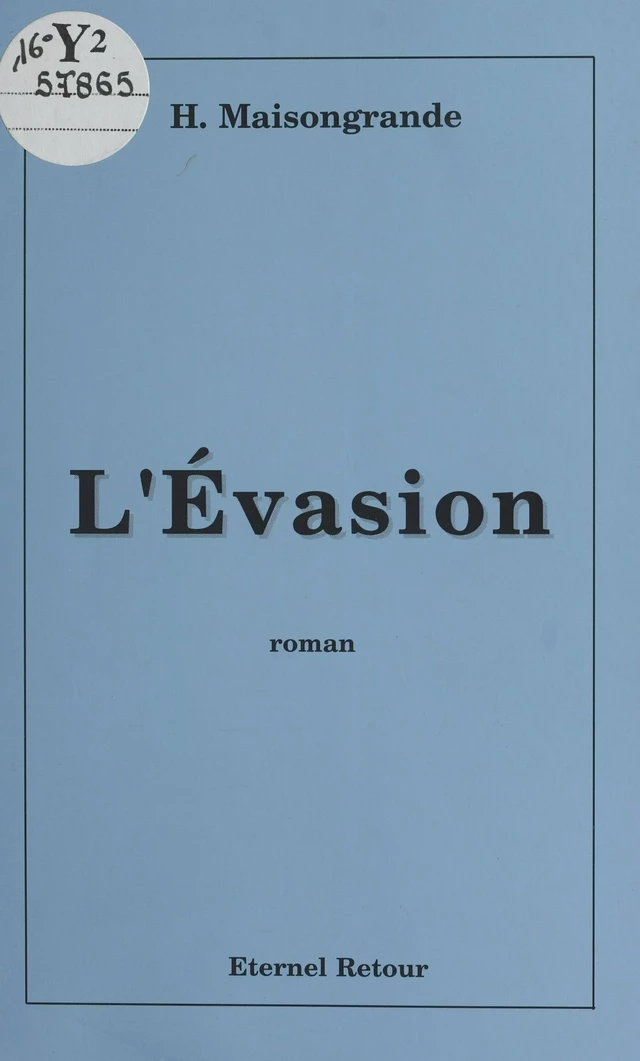 L'évasion - Henri Maisongrande - FeniXX réédition numérique