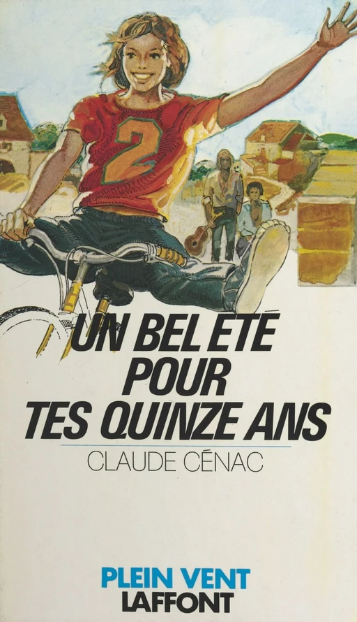 Un bel été pour tes quinze ans - Claude Cénac - FeniXX réédition numérique