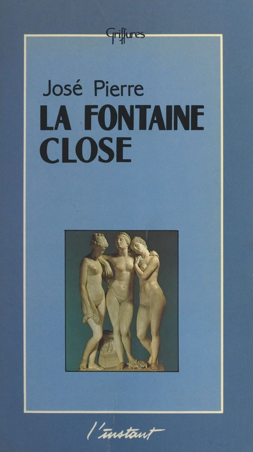 La fontaine close : les livres secrets d'une secte gnostique inconnue - José Pierre - FeniXX réédition numérique