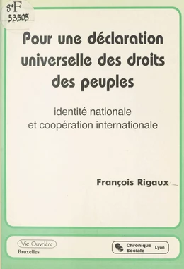 Pour une déclaration universelle des droits des peuples : identité nationale et coopération internationale