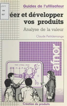 Créer et développer vos produits : analyse de la valeur