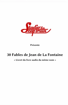 30 fables de Jean de La Fontaine