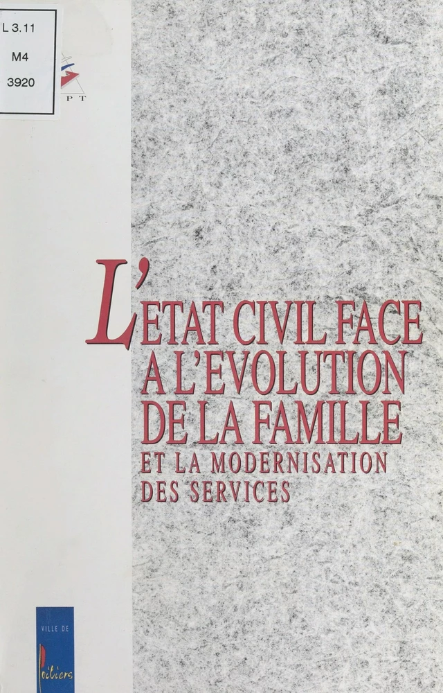 L'état civil face à l'évolution de la famille et la modernisation des services -  - FeniXX réédition numérique