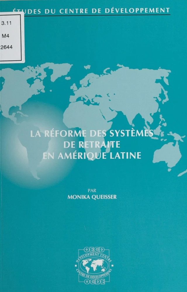 La réforme des systèmes de retraite en Amérique latine - Monika Queisser - FeniXX réédition numérique