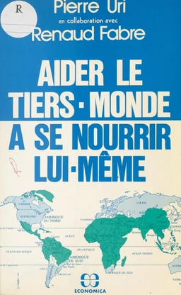 Aider le Tiers-Monde à se nourrir lui-même