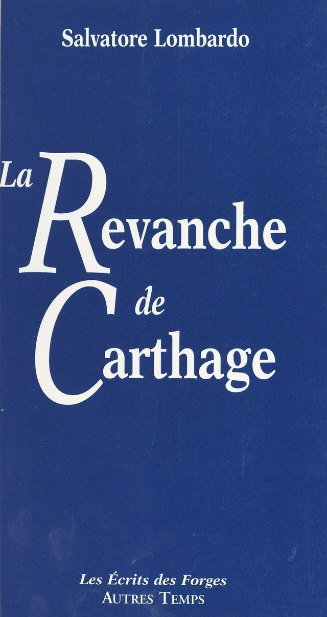 La revanche de Carthage - Salvatore Lombardo - FeniXX réédition numérique