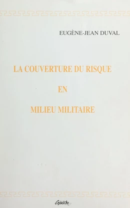 La couverture du risque en milieu militaire