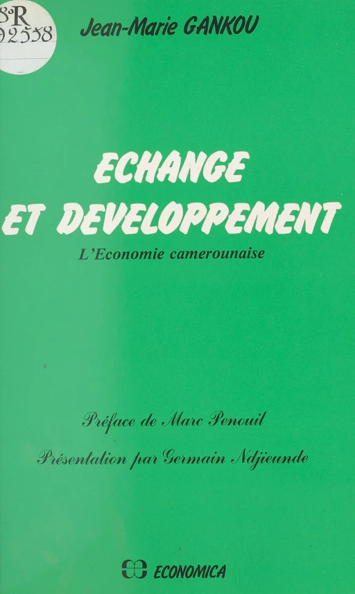 Échange et développement : l'économie camerounaise - Jean-Marie Gankou - FeniXX réédition numérique