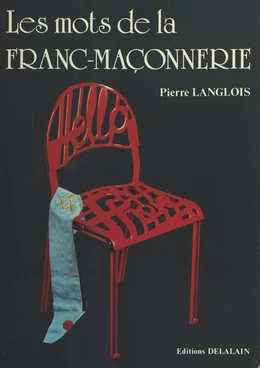 Les mots de la franc-maçonnerie